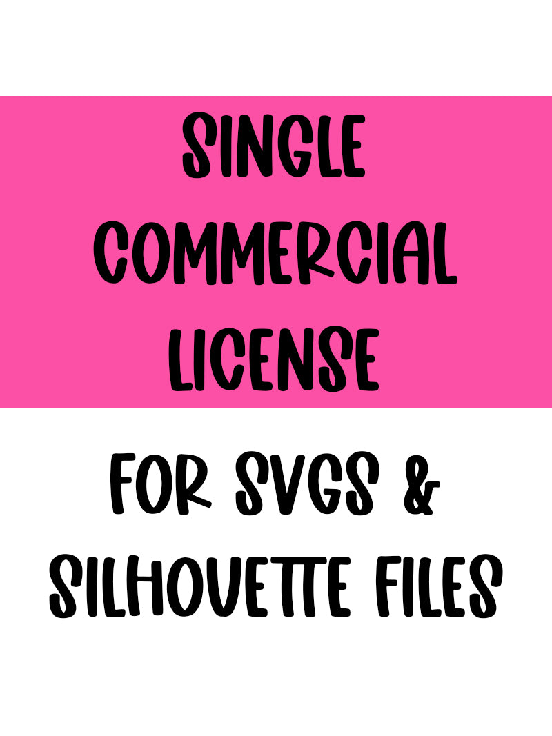 Single SVG (or Silhouette or xTool) Cut File Commercial License
